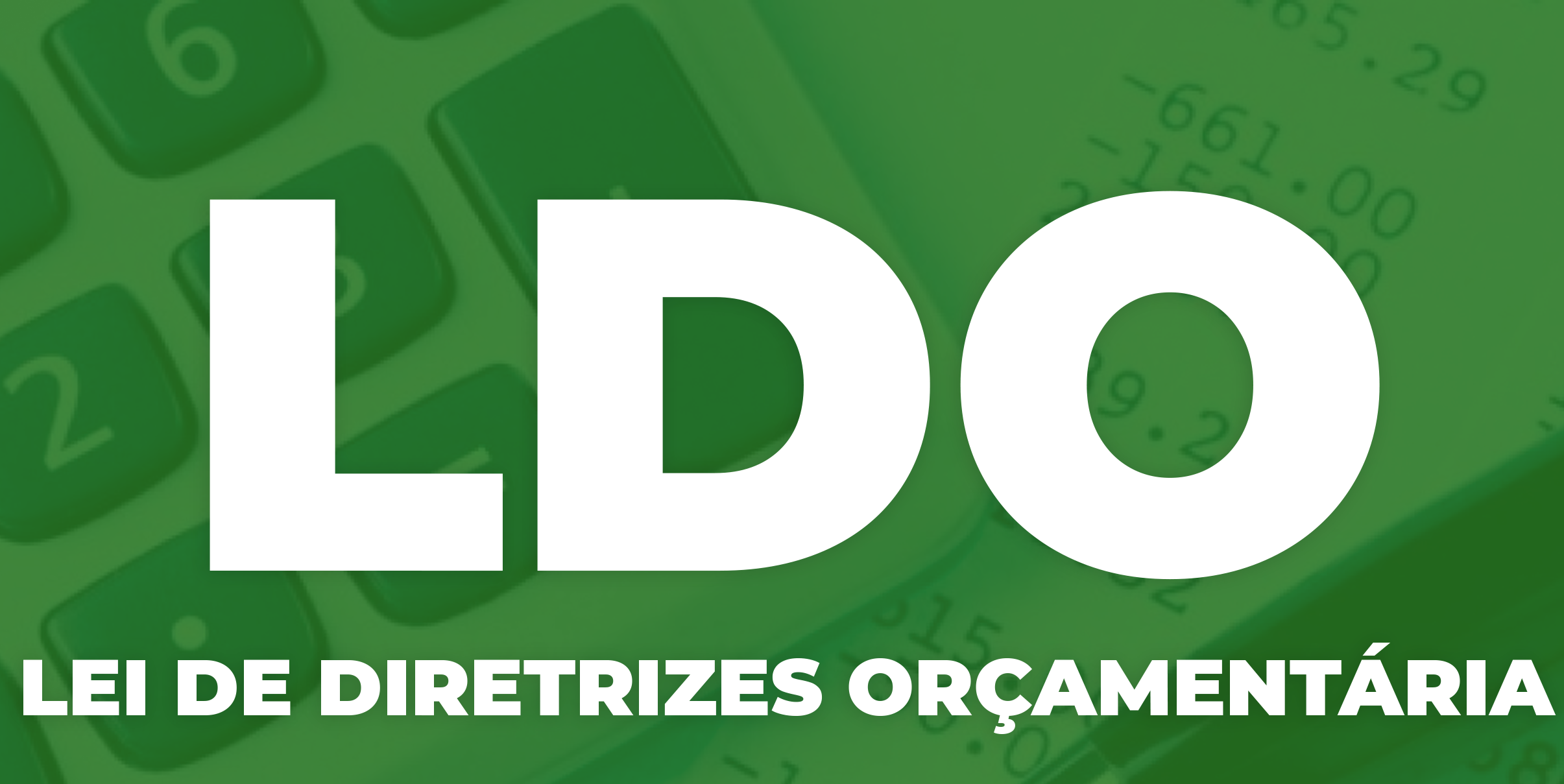 Projeto da Lei de Diretrizes Orçamentárias (LDO) é protocolado na Câmara.