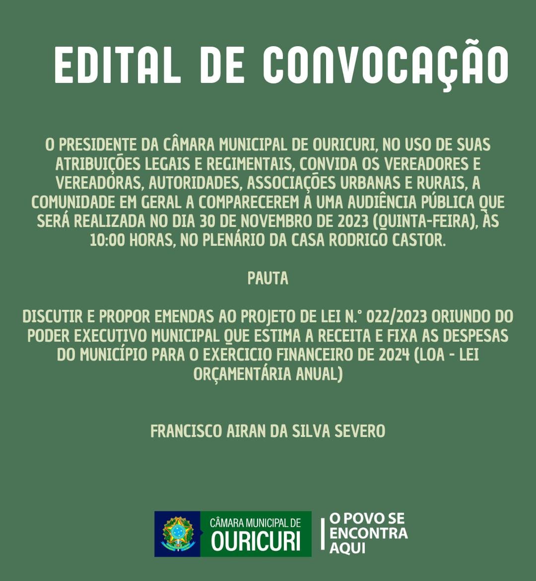PRESIDENTE CONVOCA AUDIÊNCIA PUBLICA PARA PROPOR EMENDAS À LOA 2024